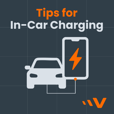 Tips for In-Car Charging